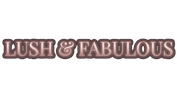 Lush &amp; Fabulous - Home
